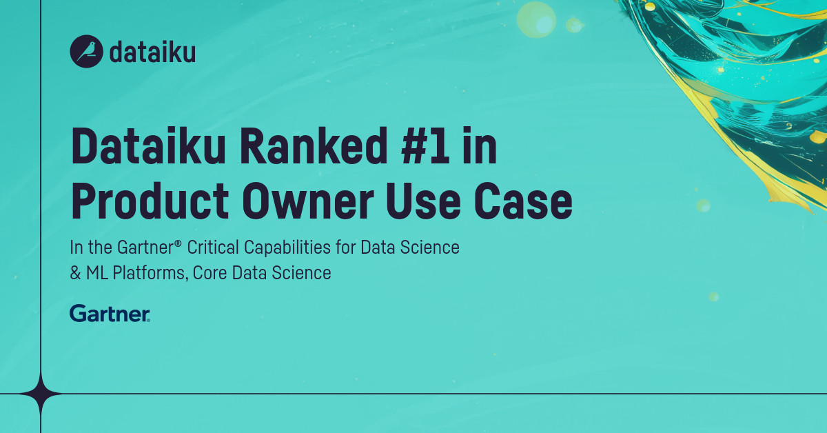 Dataiku Ranked #1 in Product Owner Use Case in Gartner Critical Capabilities Report